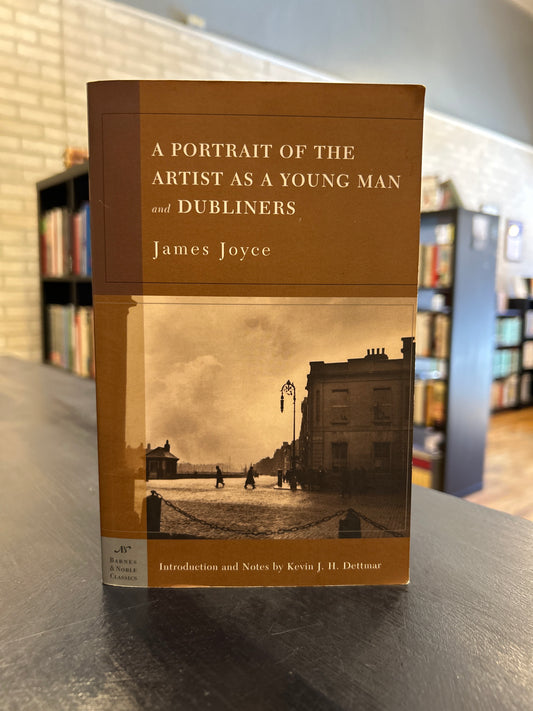 A Portrait of the Artist as a Young Man and Dubliners - James Joyce BN