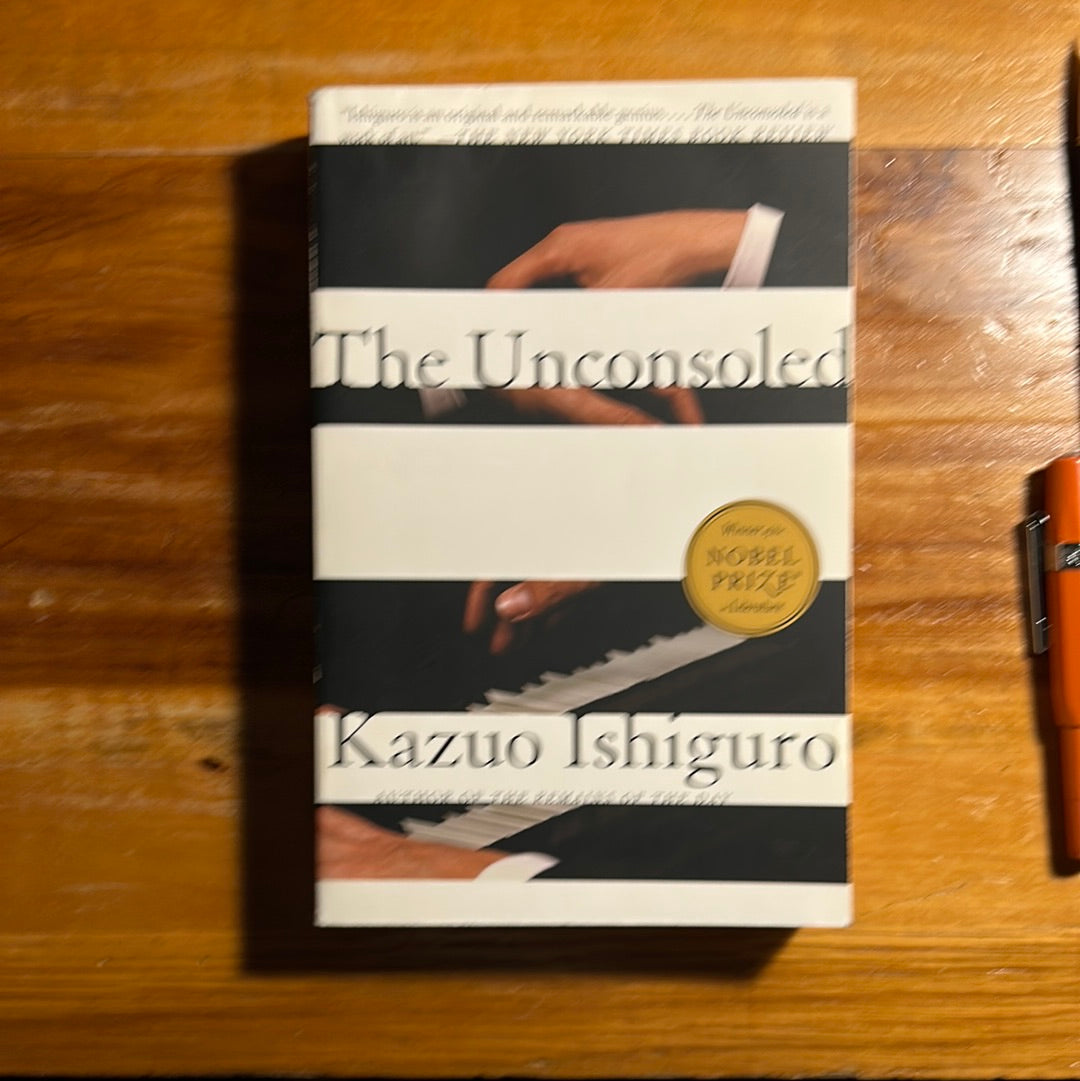 The Unconsoled. Kazuo Ishiguro