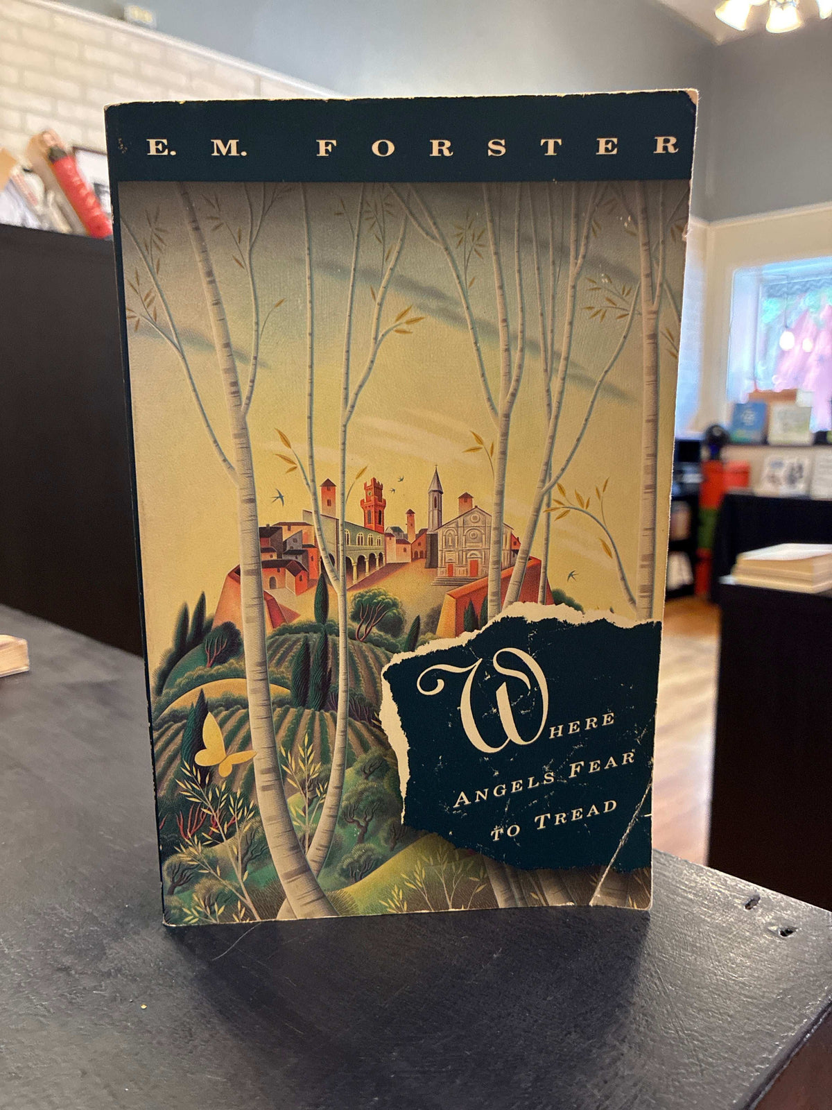 Where Angels Fear to Tread - E.M. Forster