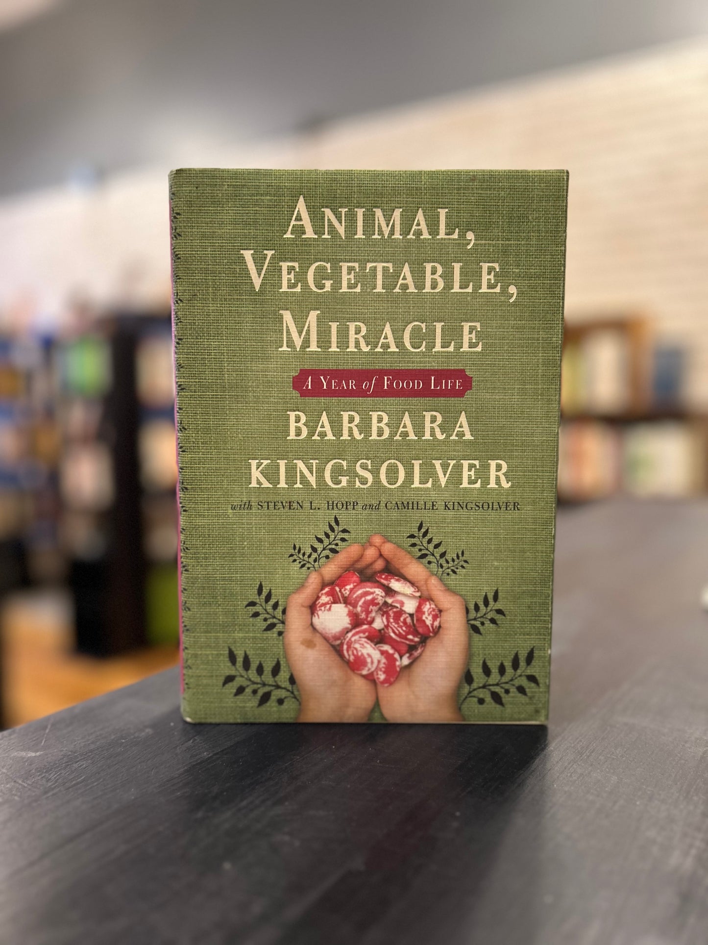 Animal , Vegetable, Miracle - Barbara Kingsolver