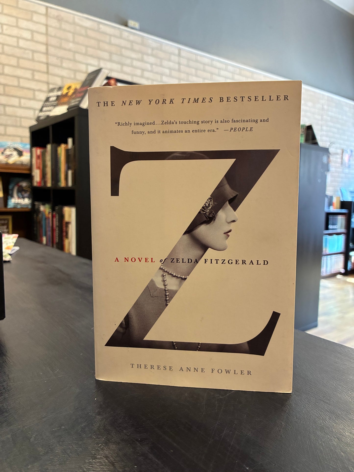Z - A Novel of Zelda Fitzgerald - Therese Anne Fowler