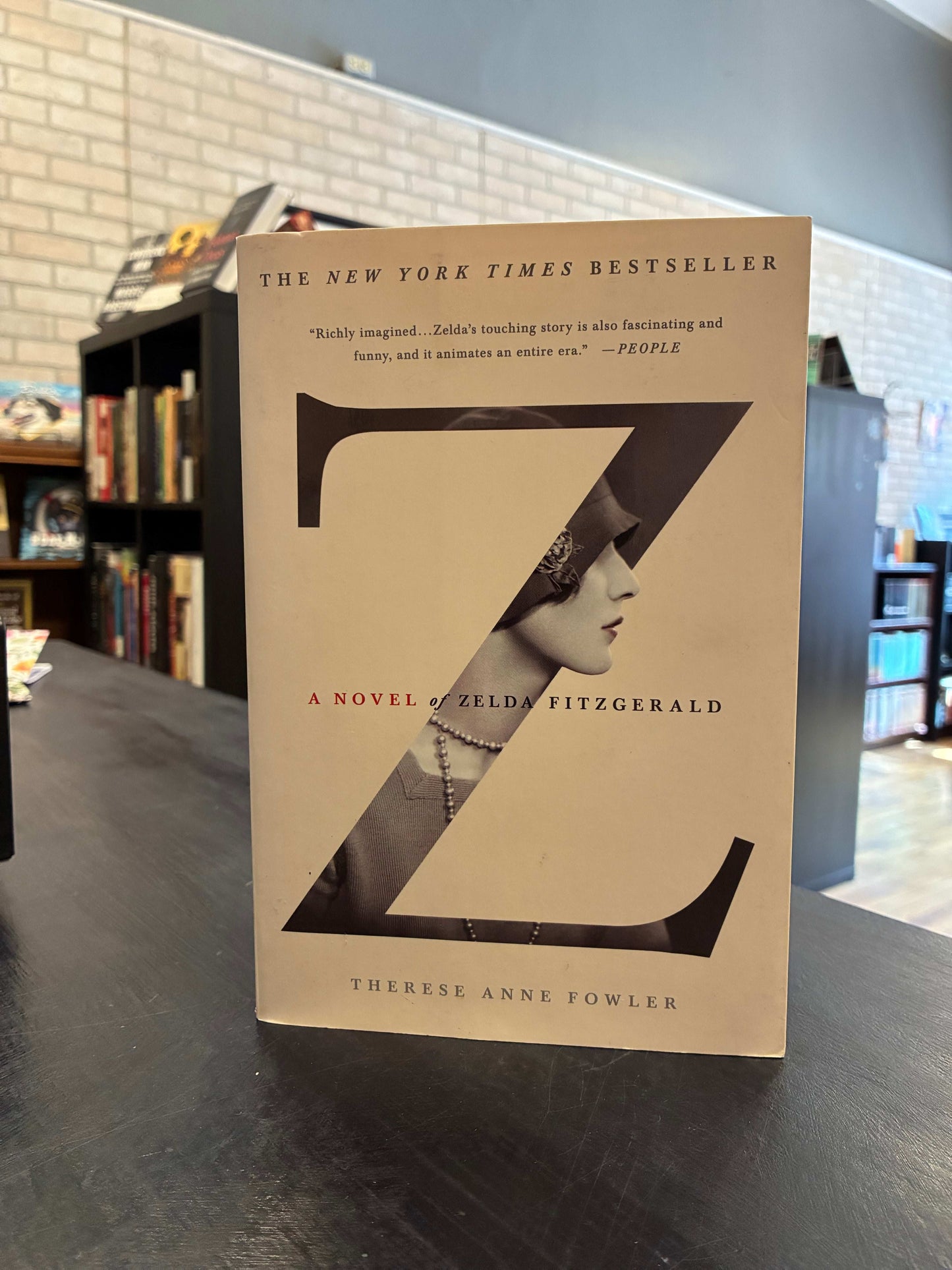 Z - A Novel of Zelda Fitzgerald - Therese Anne Fowler