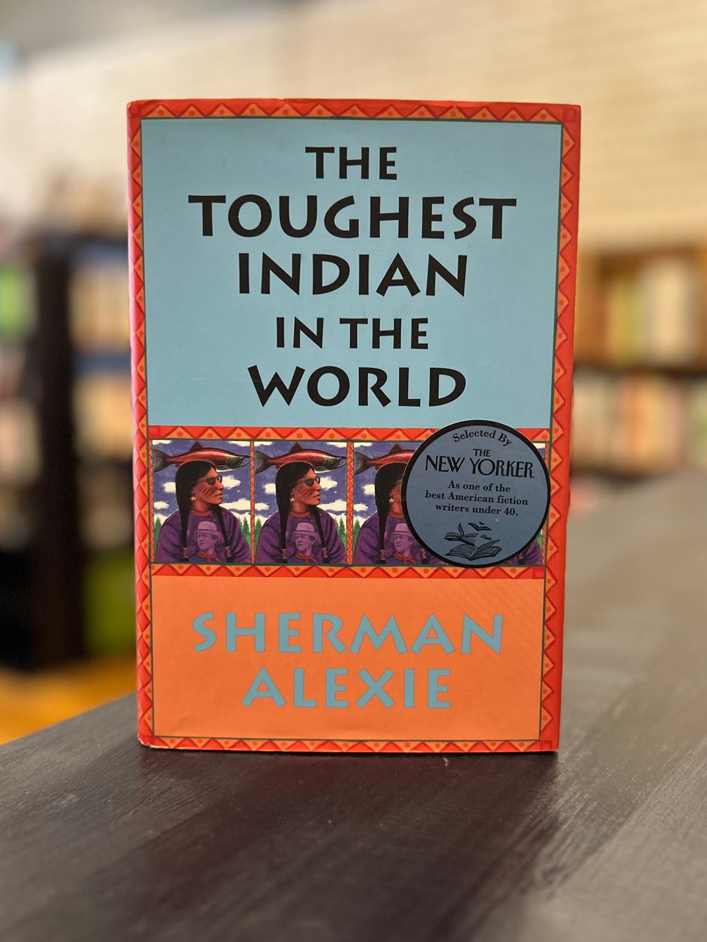 The Toughest Indian in the World - Sherman Alexie