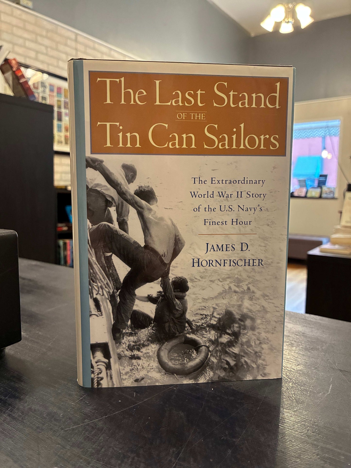 The Last Stand of the Tin Can Sailors - JAMES D. HORNFISCHER