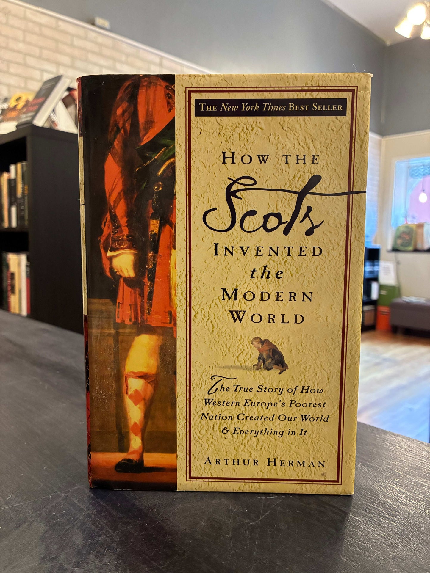How the Scots Invented the Modern World - ARTHUR HERMAN