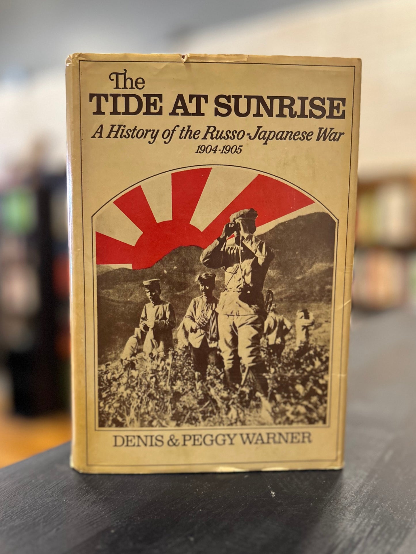 The Tide at Sunrise: A History of the Russo Japanese War by Denis & Peggy Warner