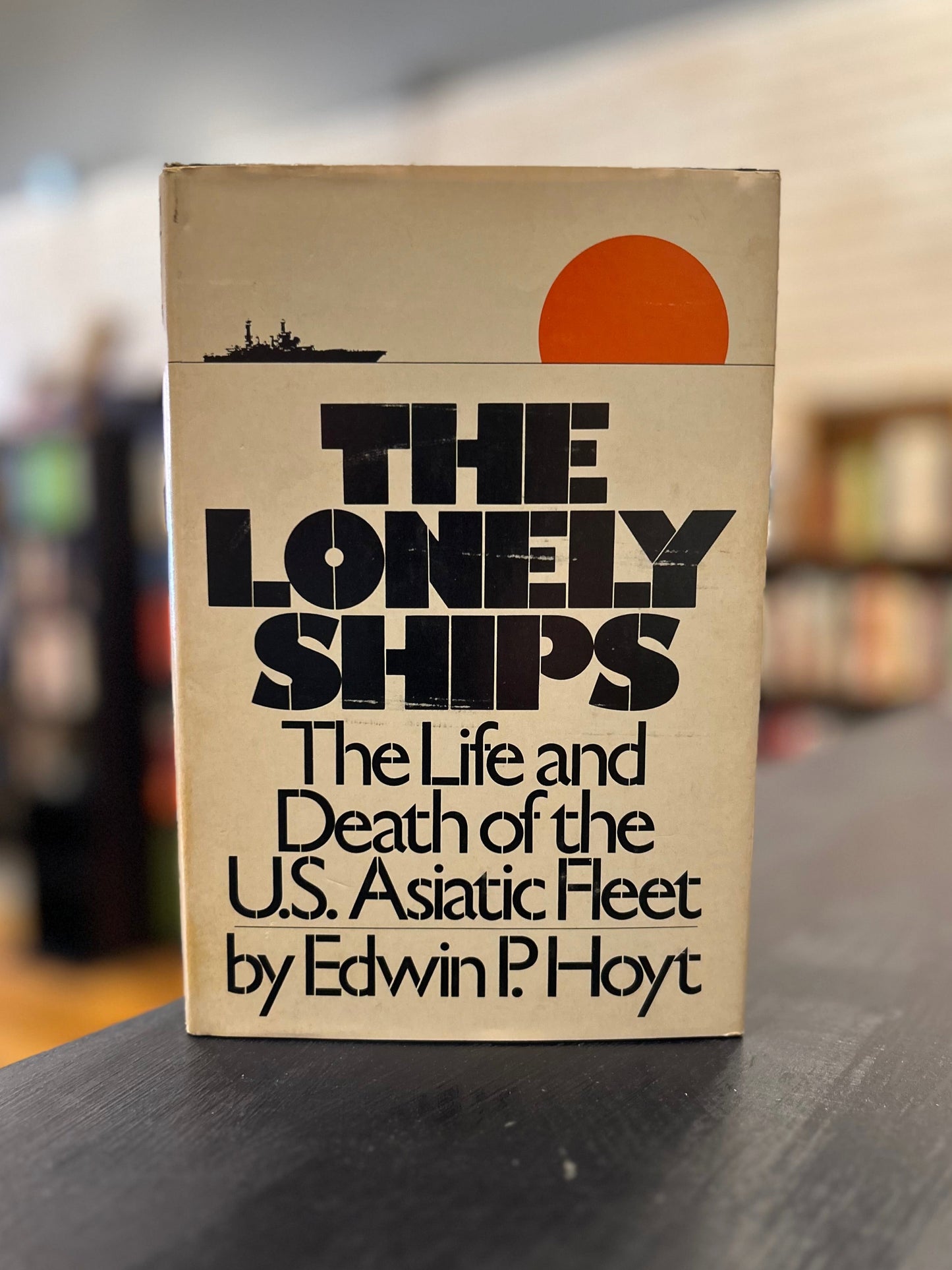 The Lonely Ships - Edwin P. Hoyt
