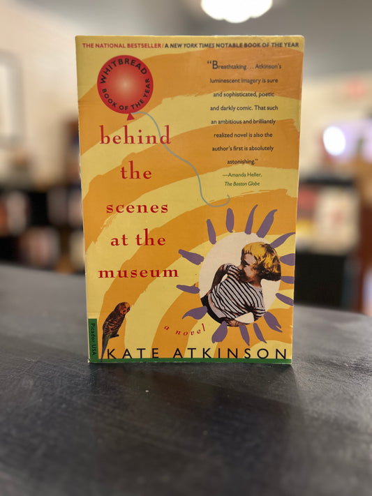 Behind the Scenes at the Museum by Kate Atkinson