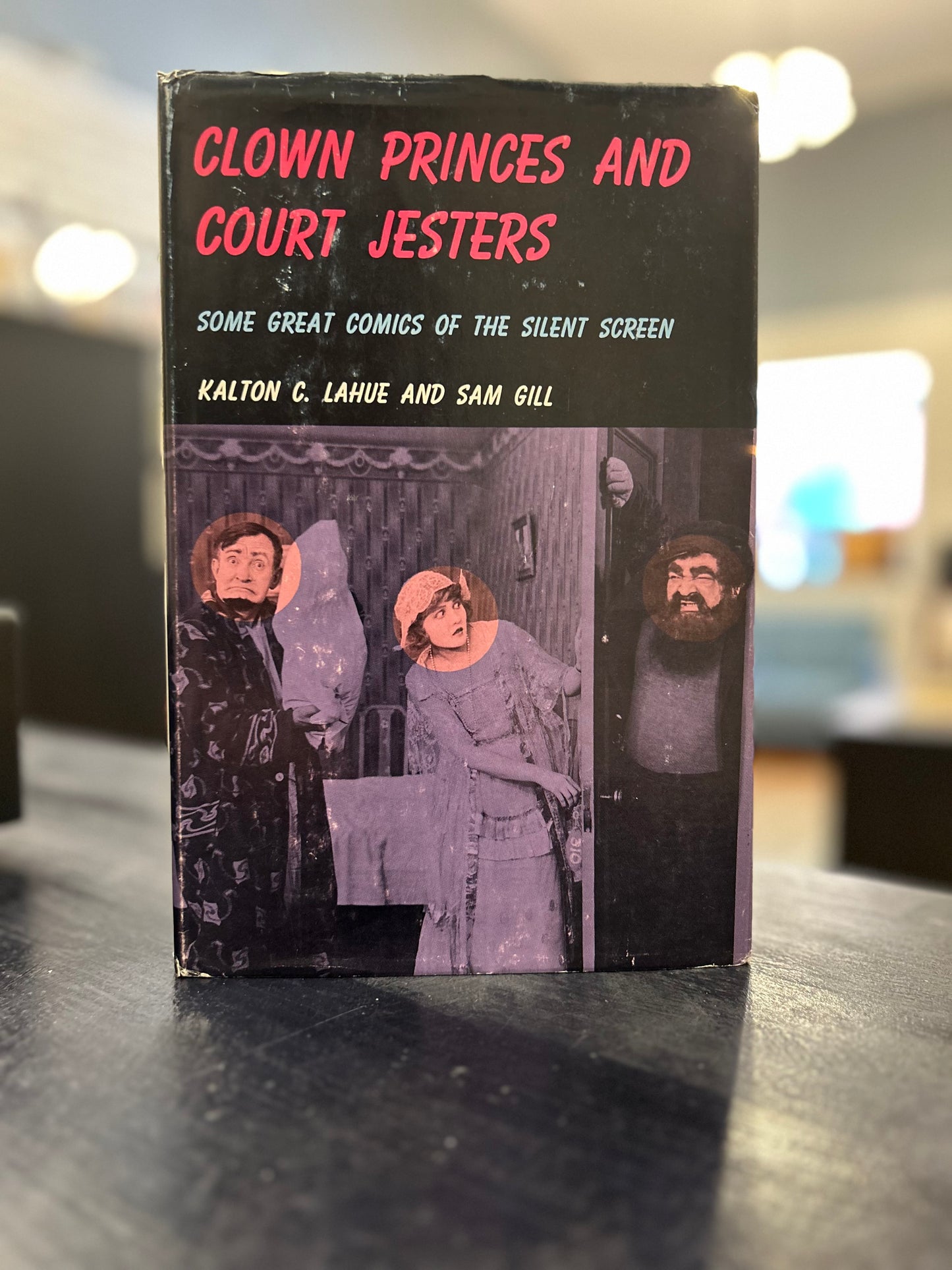 Clown Princes and Court Jesters - KALTON C. LAHUE AND SAM GILL