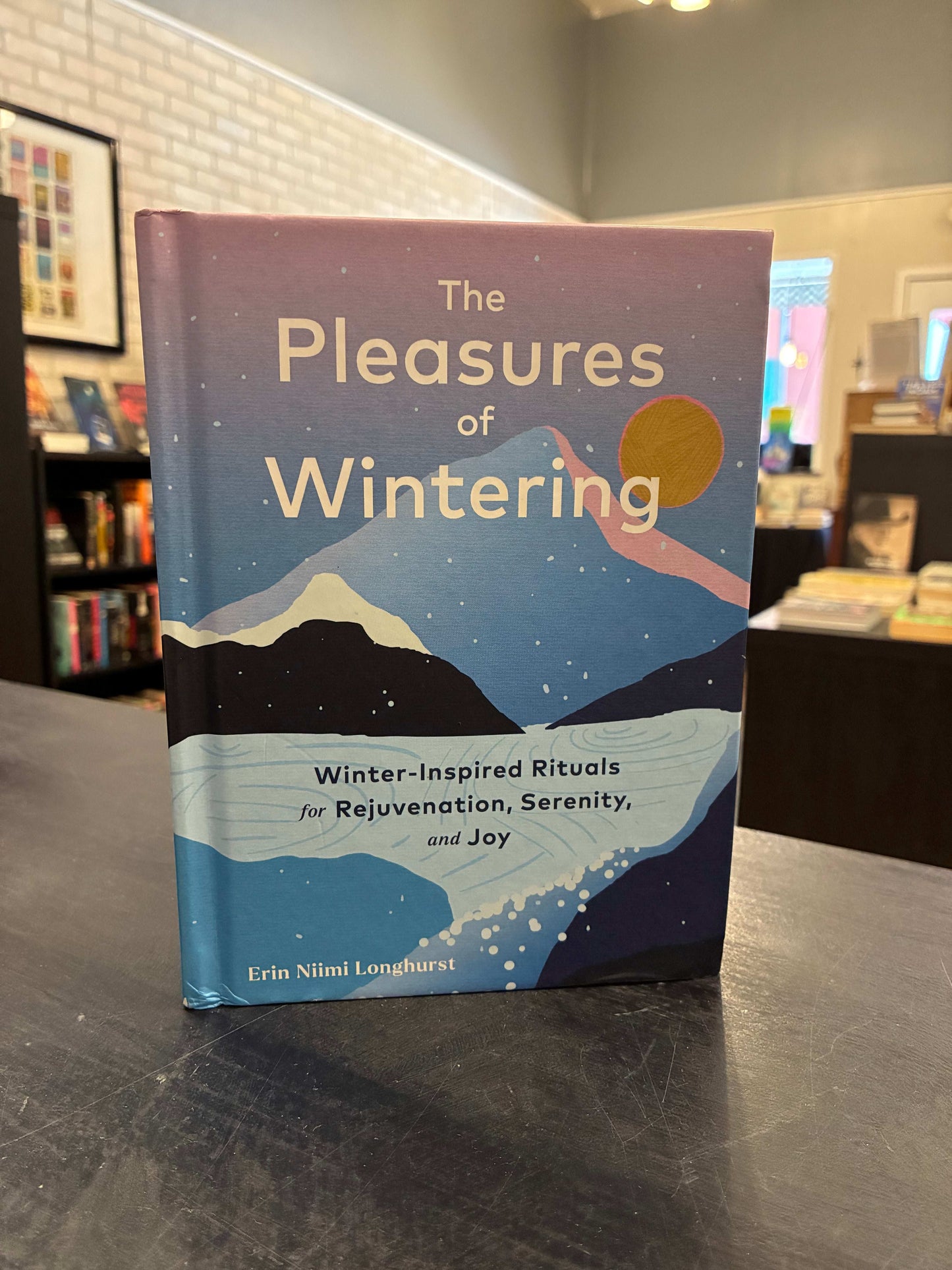 The Pleasures of Wintering - Erin Niimi Longhurst