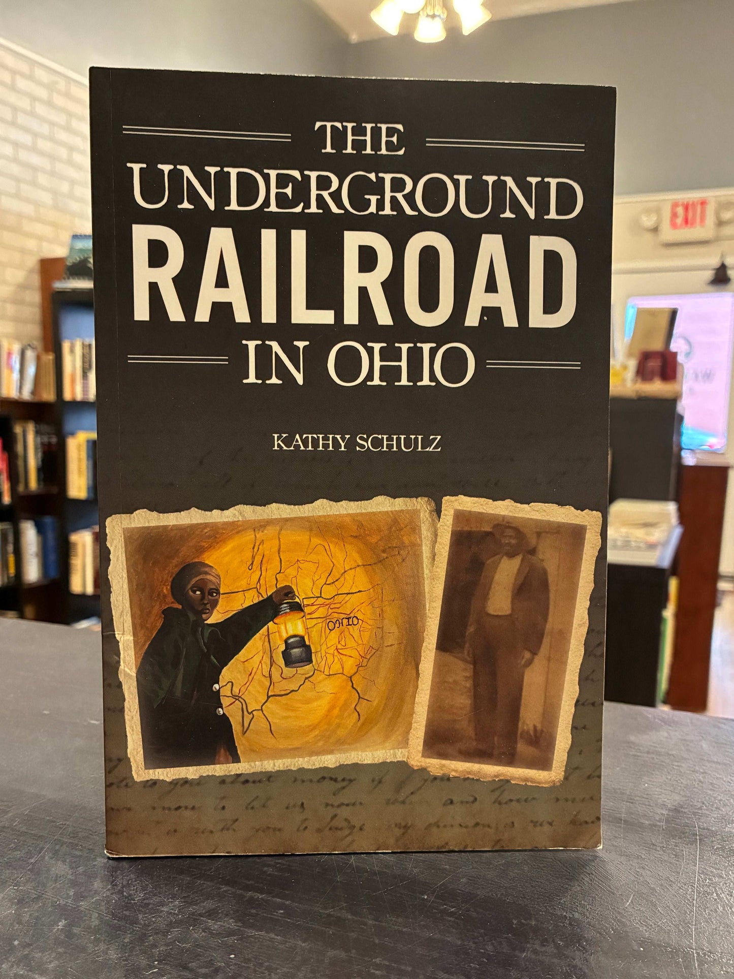 The Underground Railroad in Ohio - Kathy Schulz