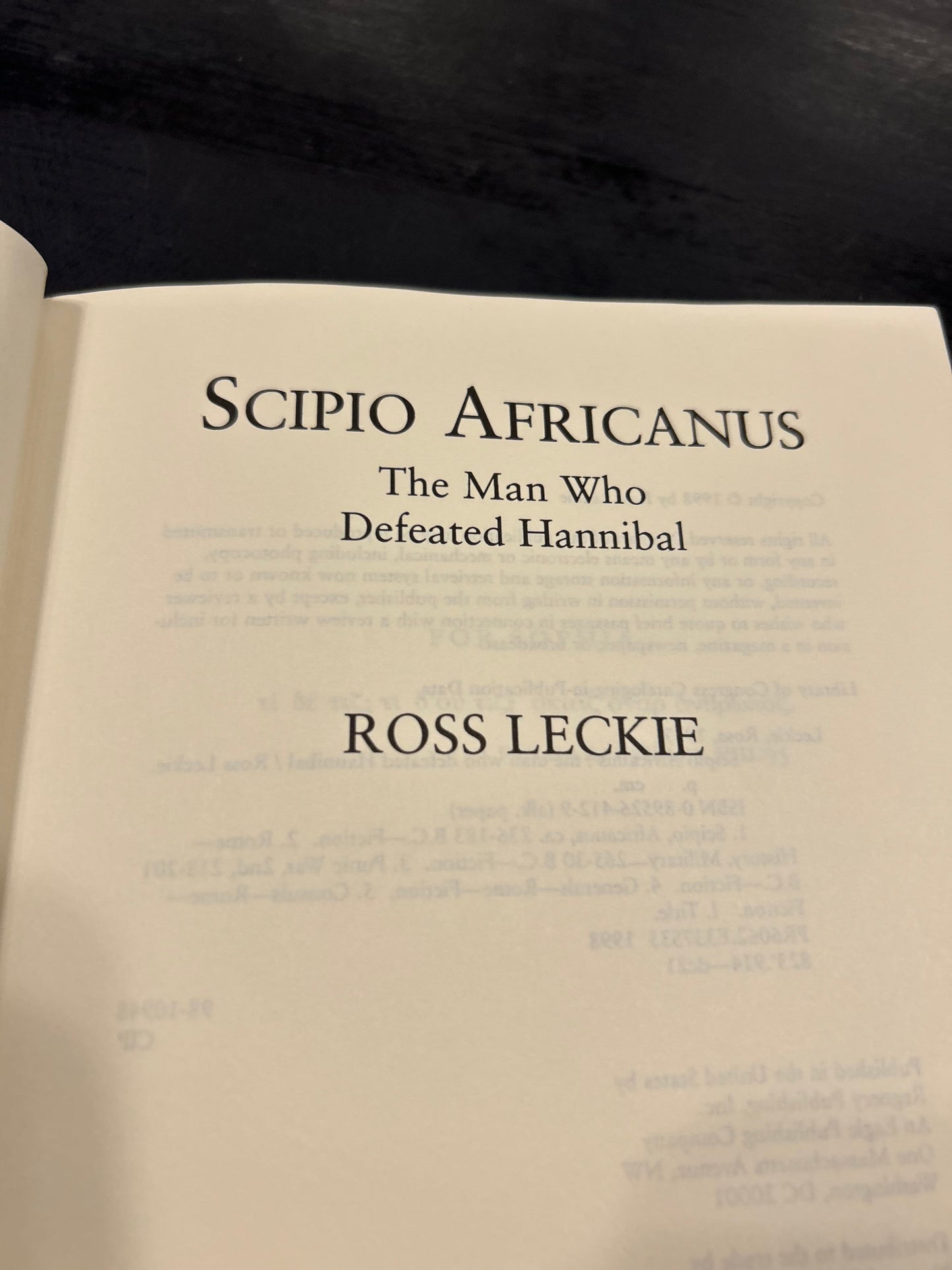 Scipio Africanus: The Man Who Defeated Hannibal' by Ross Leckie