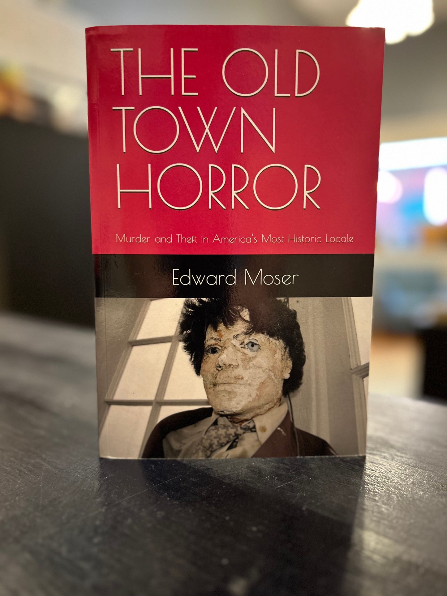 The Old Town Horror - Edward Moser