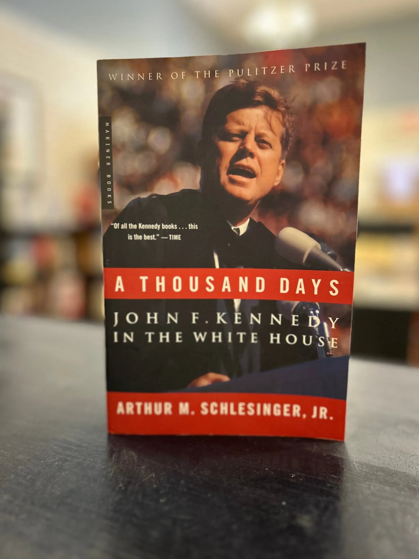 A Thousand Days - JFK In the White House - Arthur M. Schlesinger, Jr