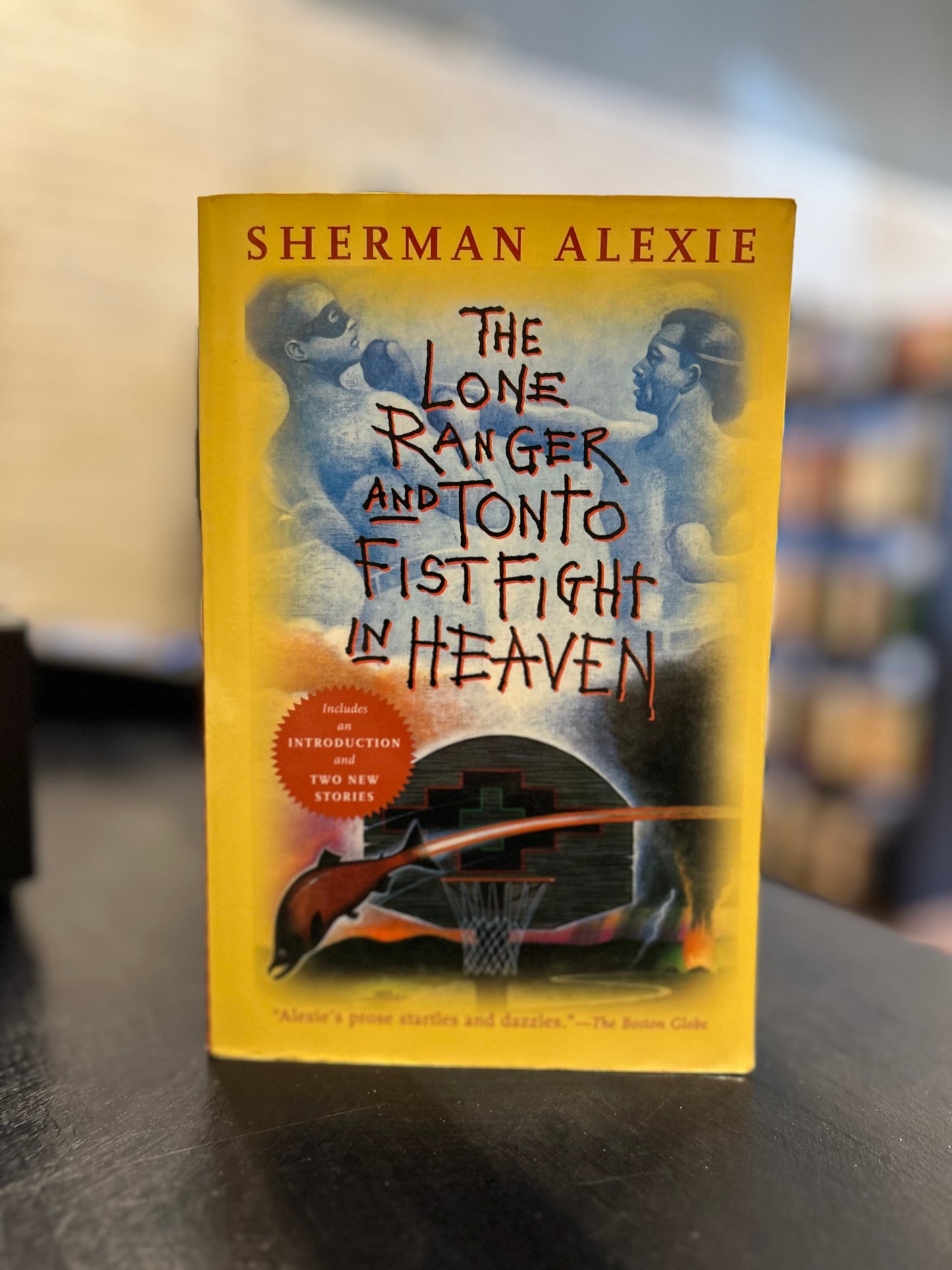 The Lone Ranger and Tonto Fistfight in Heaven by Sherman Alexie