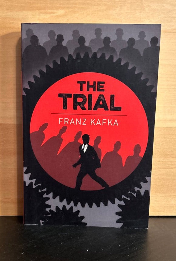 The Trial - Franz Kafka