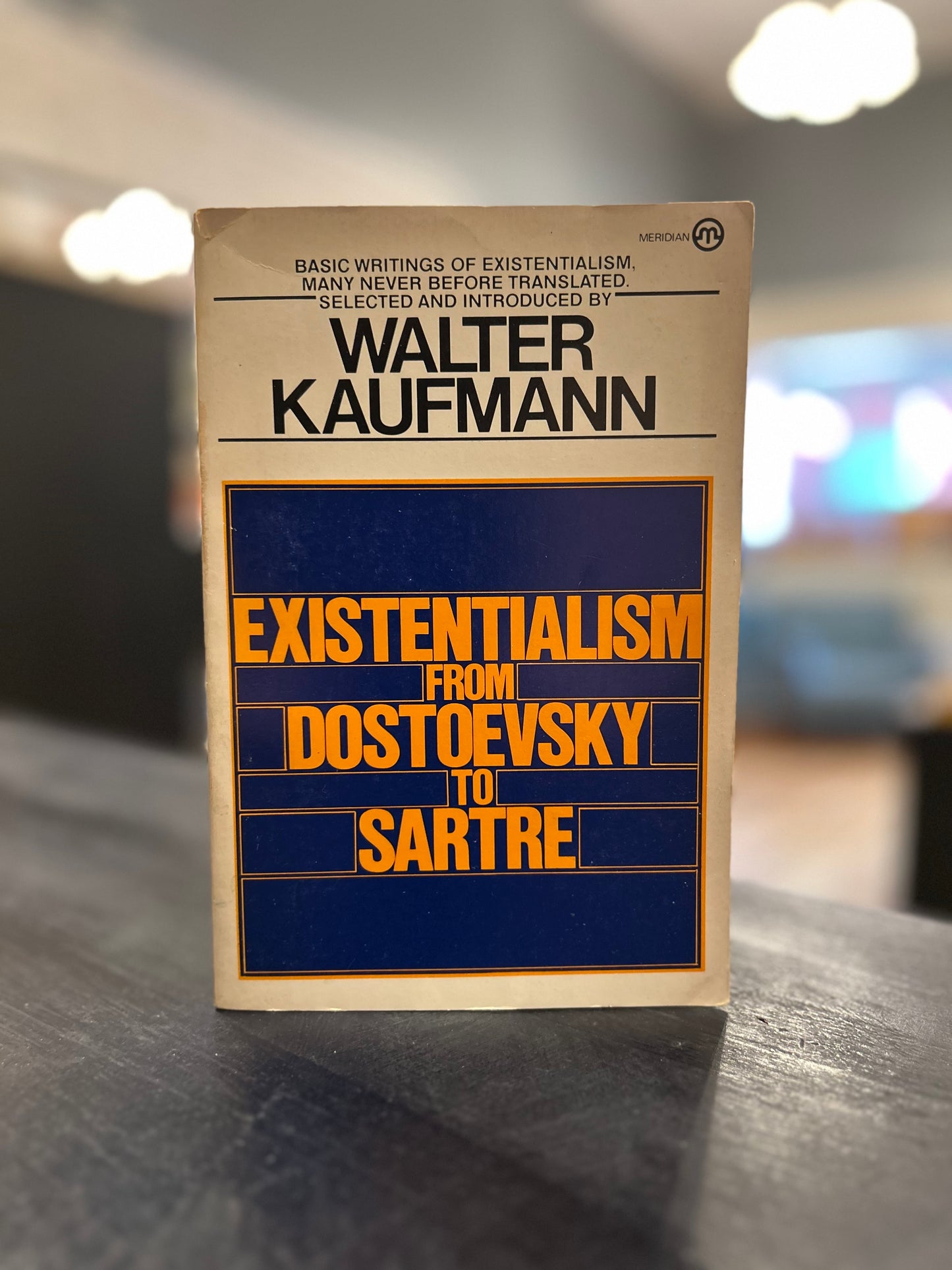Existentialism from Dostoevsky to Sartre by Walter Kaufmann
