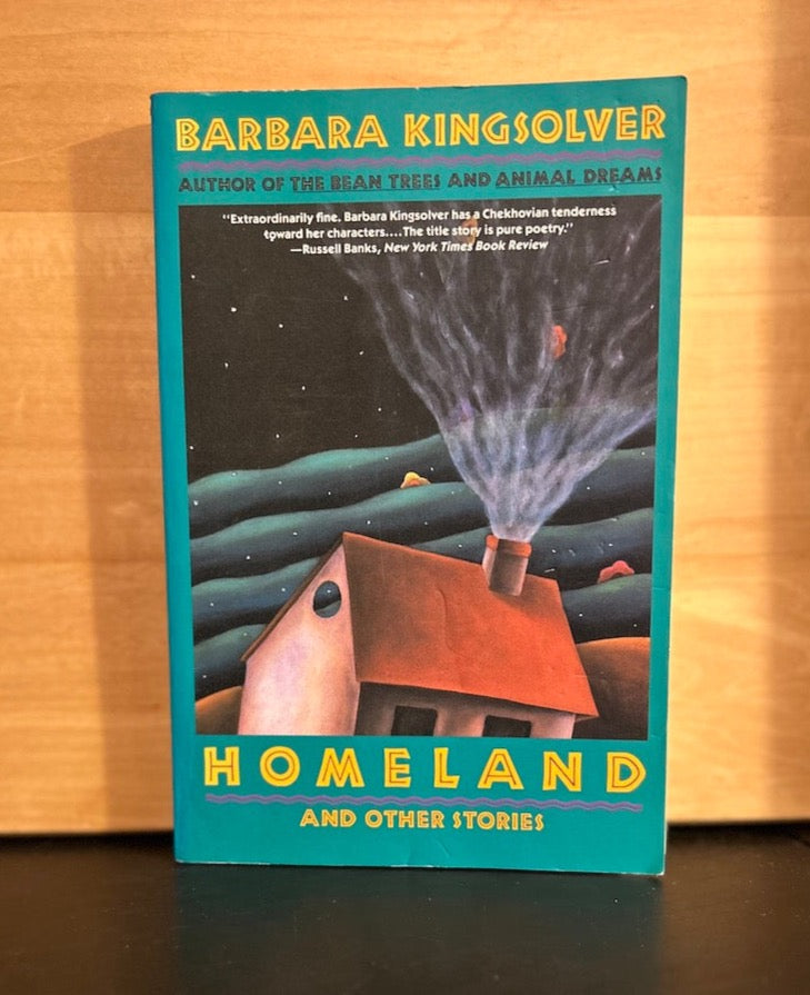 Homeland and other Stories- Barbara Kingsolver