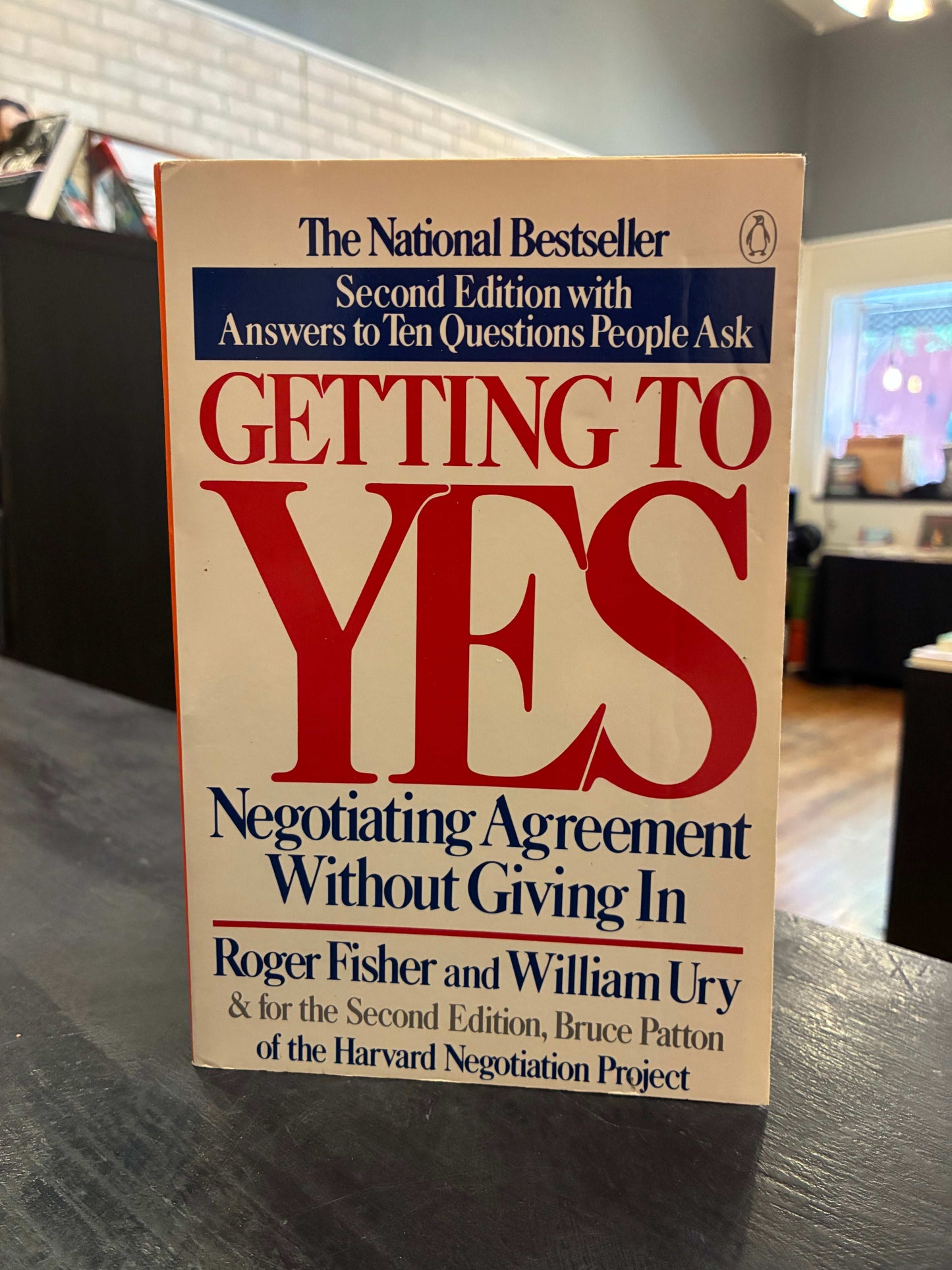 Getting to Yes - Roger Fisher and William Ury
