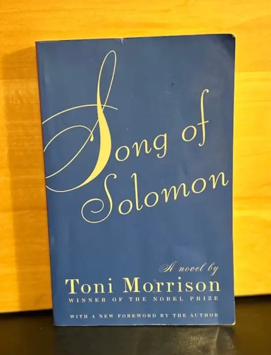 Song of Solomon- Toni Morrison