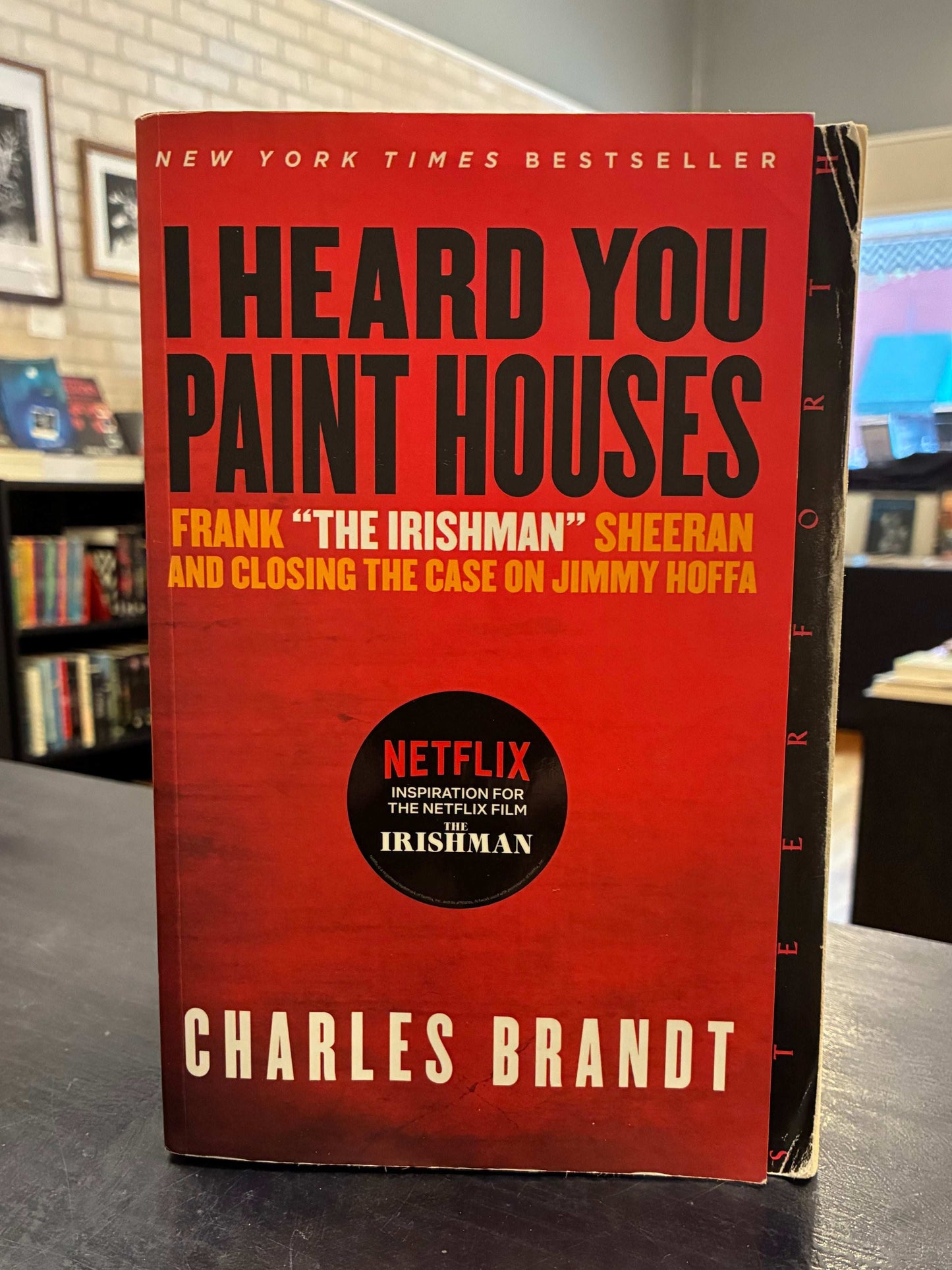 I heard You Paint Houses - Charles Brandt