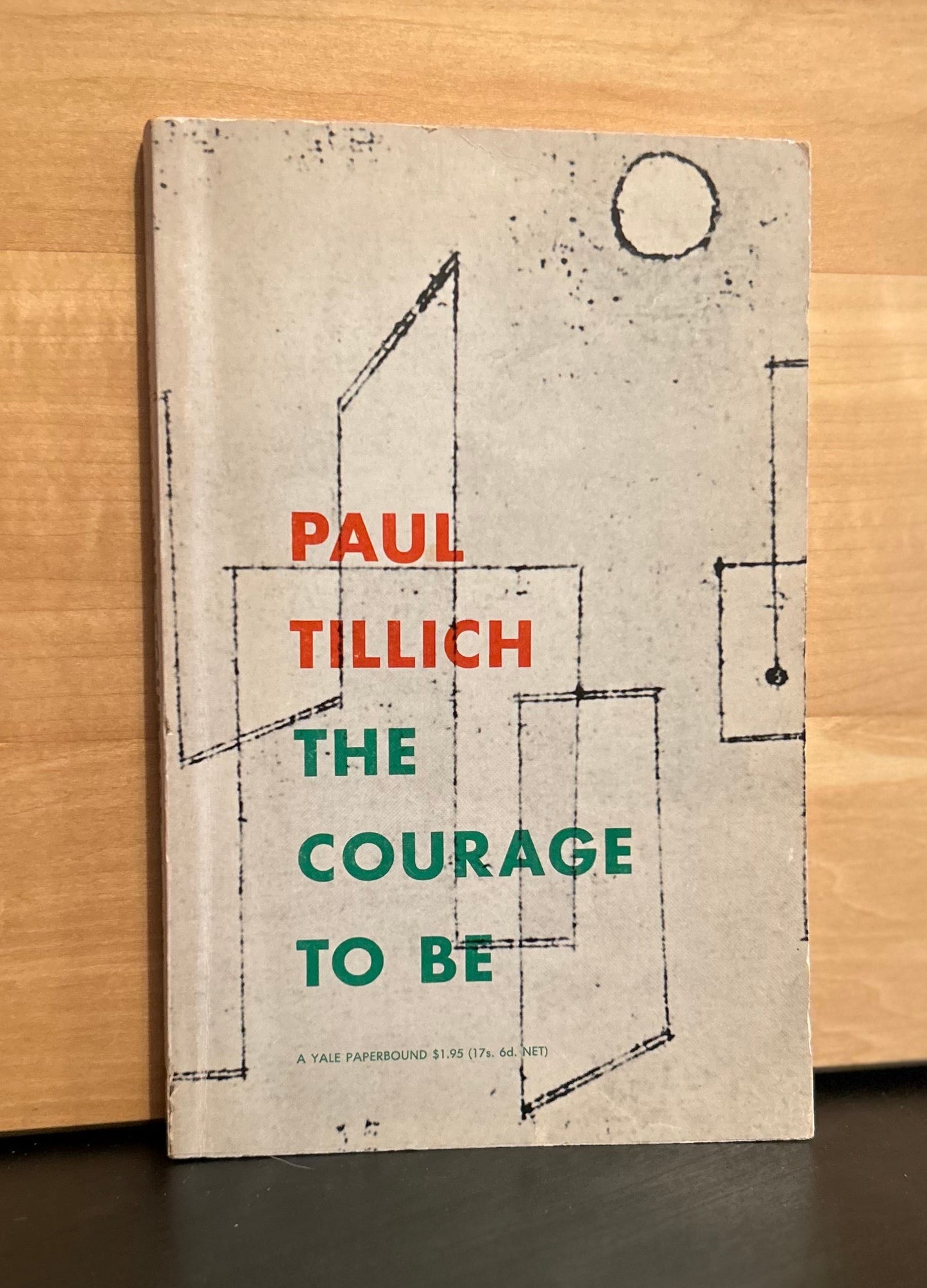 The Courage To Be - Paul Tillich