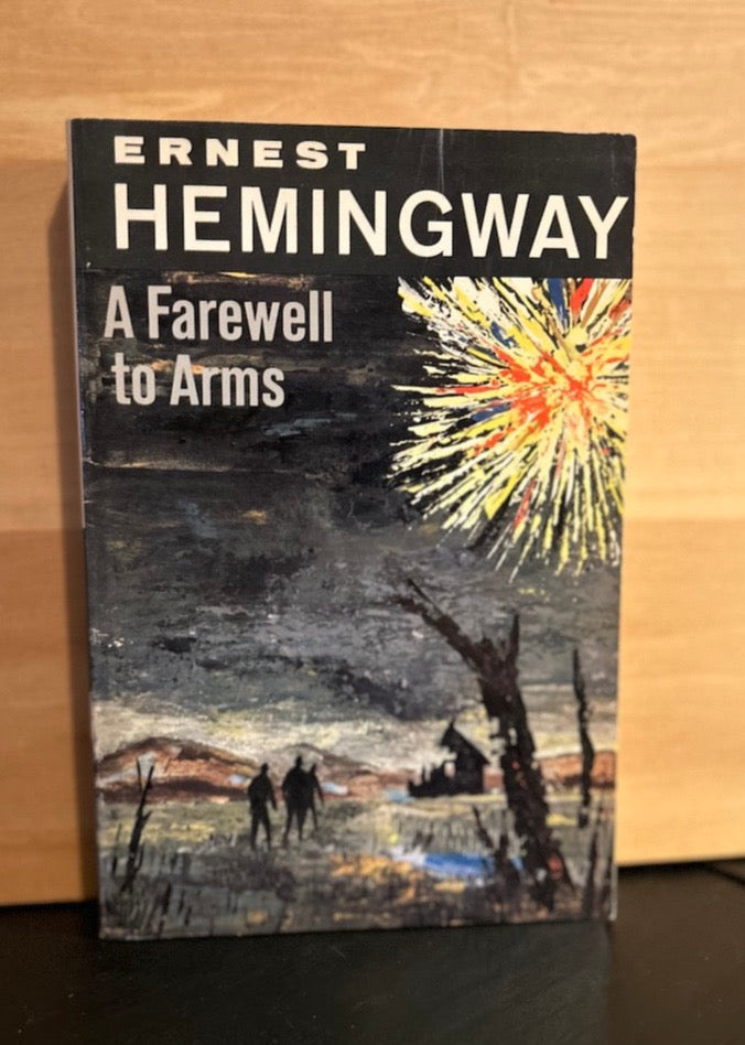 A Farewell to Arms - Ernest Hemingway
