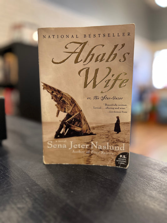 Ahab's Wife by Sena Jeter Naslund
