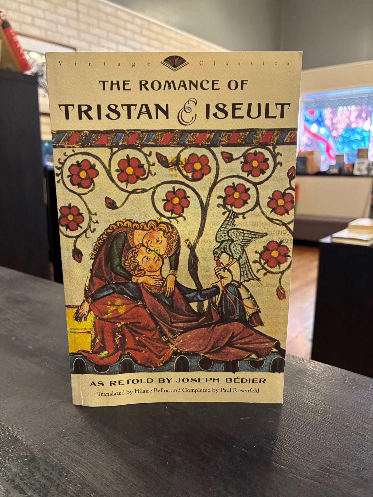 The Romance of Tristan & Iseult - Joseph Bédier