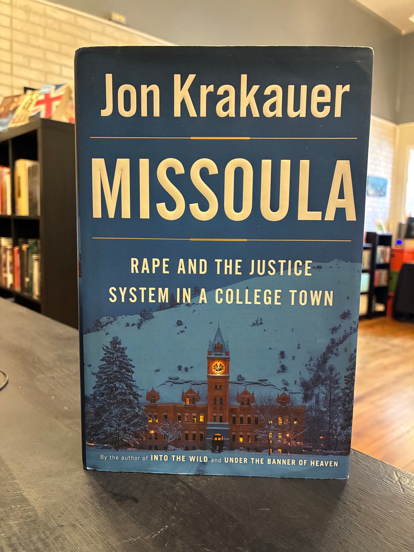 Missoula: Rape and the Justice System in a College Town - Jon Krakauer