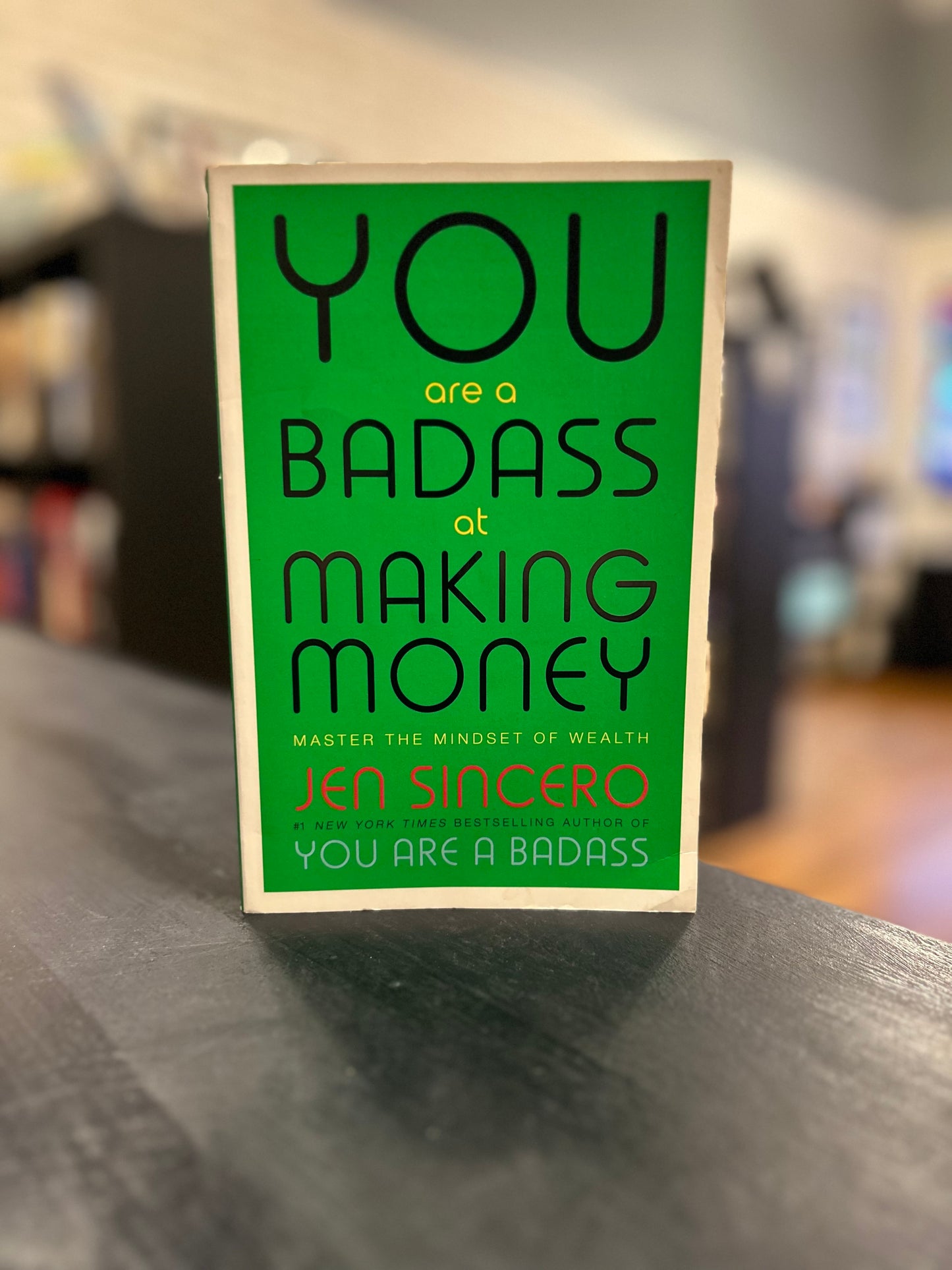 You Are a Badass at Making Money by Jen Sincero