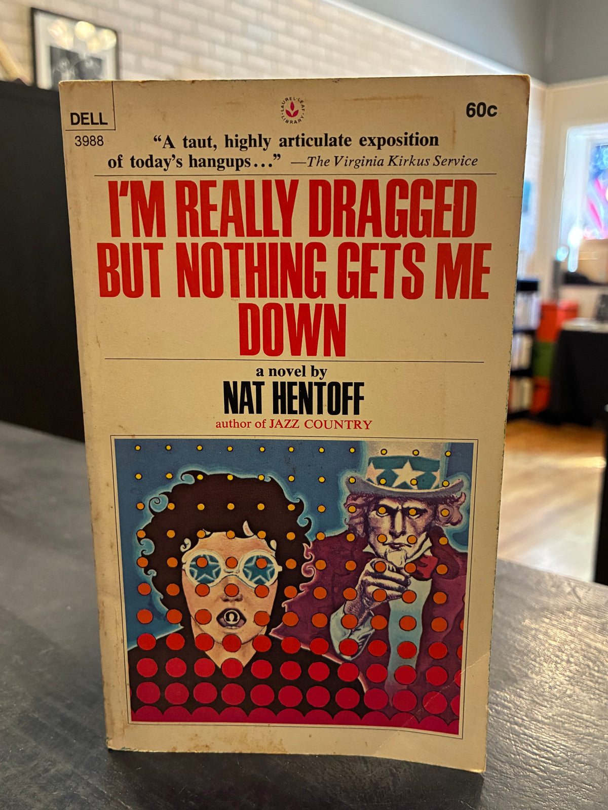 I'm Really Dragged But Nothing Gets Me Down - Nat Hentoff