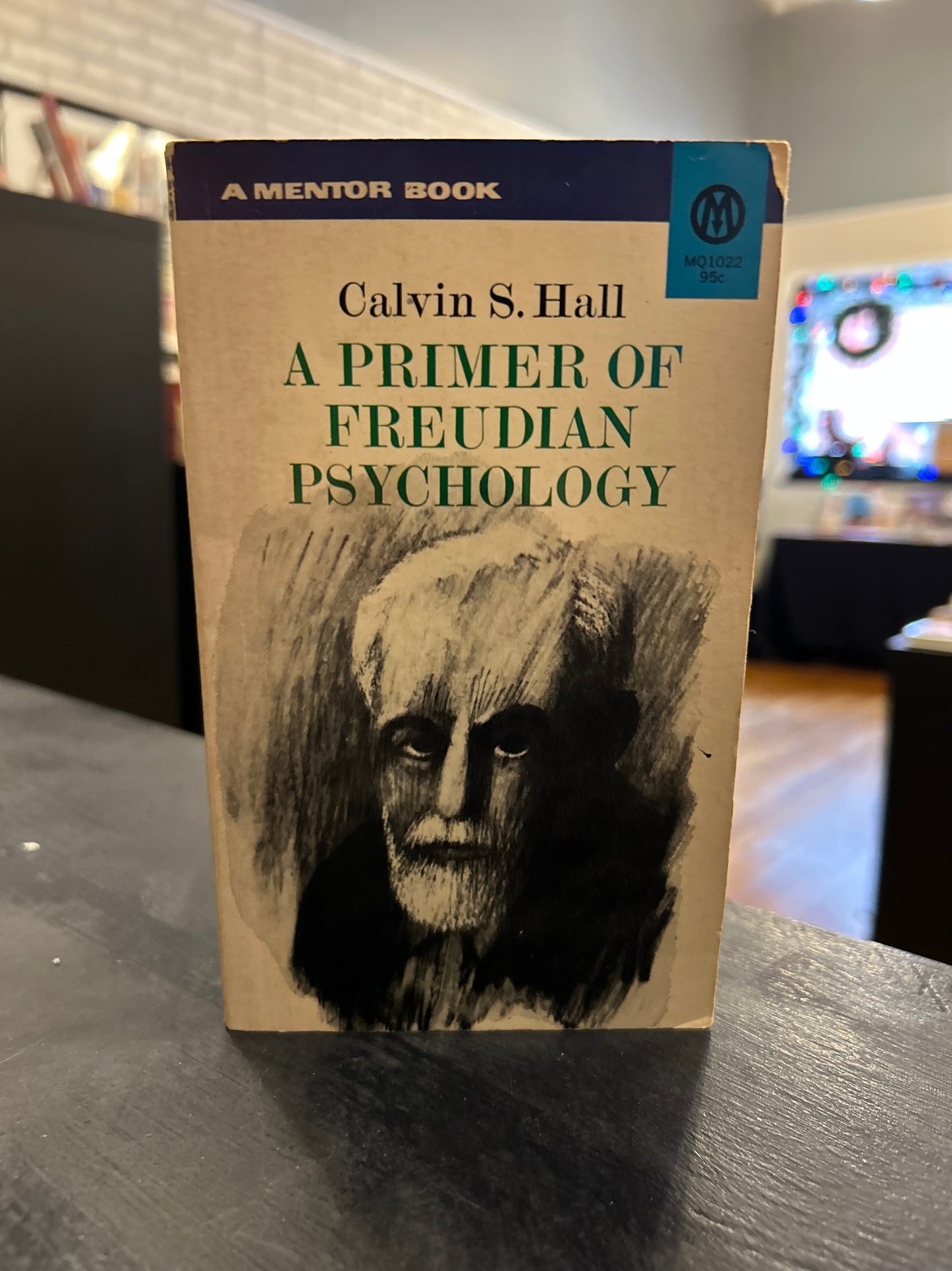 A Primer of Freudian Psychology - Calvin S. Hall