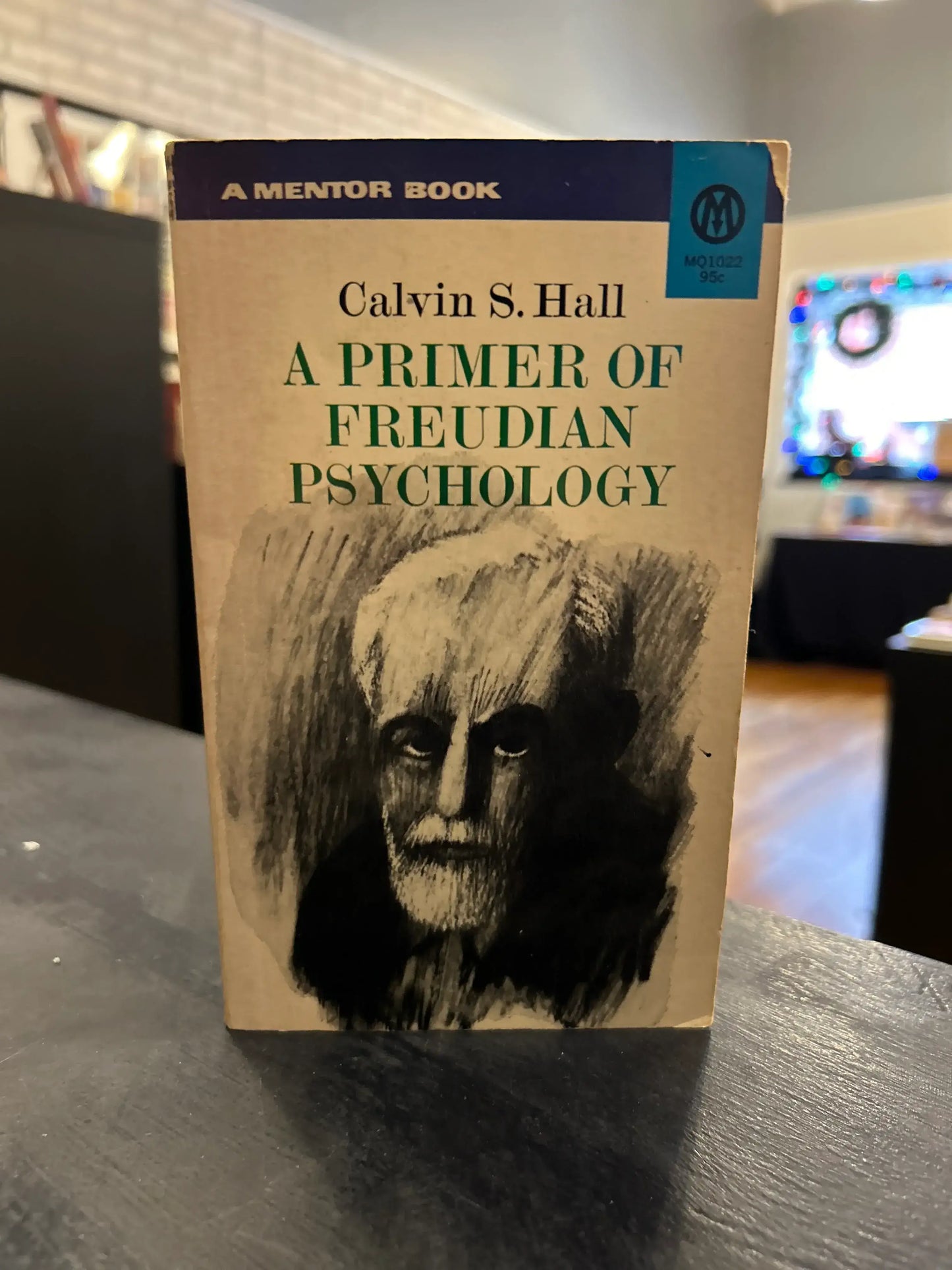 A Primer of Freudian Psychology - Calvin S. Hall