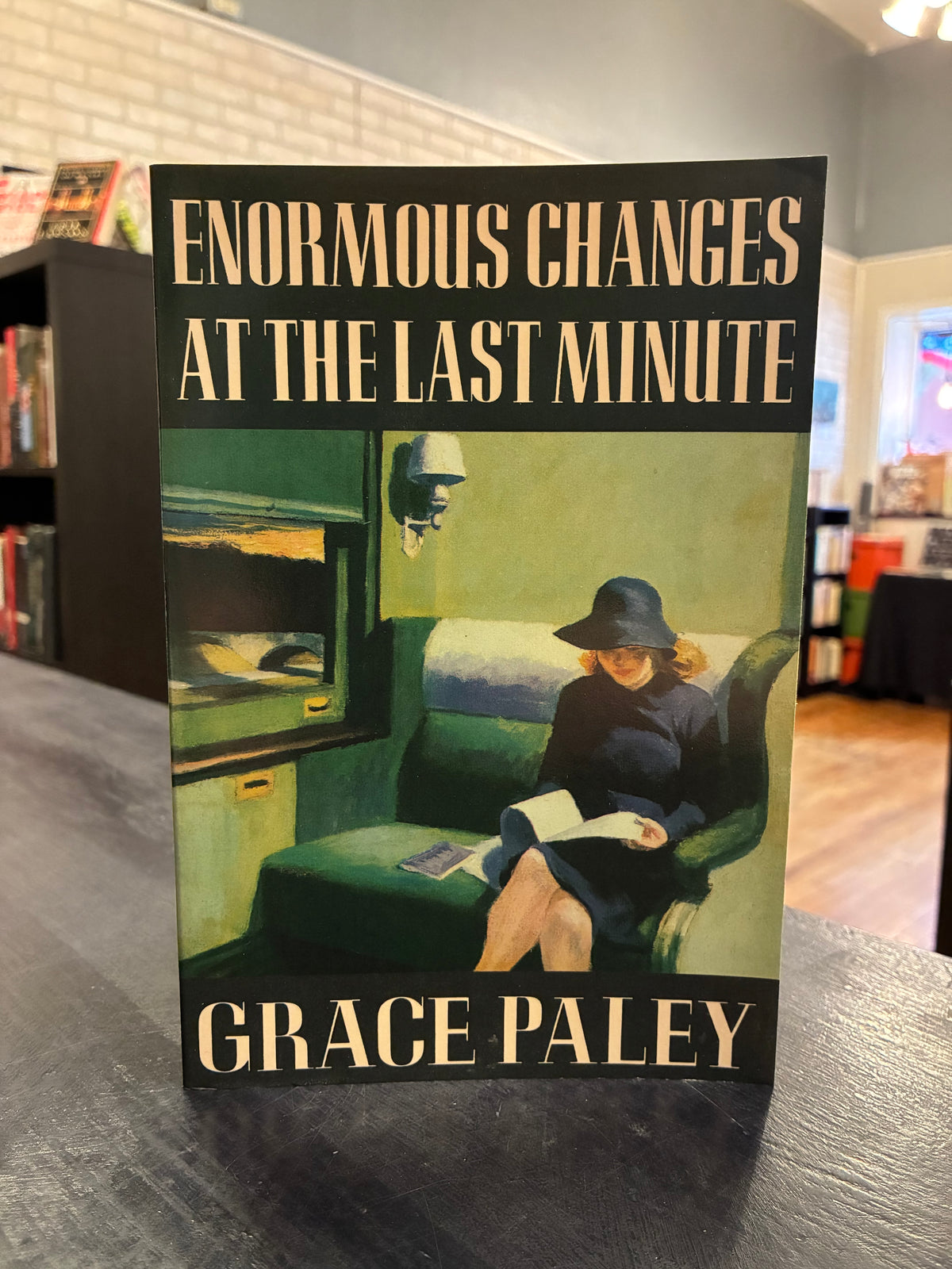 Enormous Changes At the Last Minute - Grace Paley