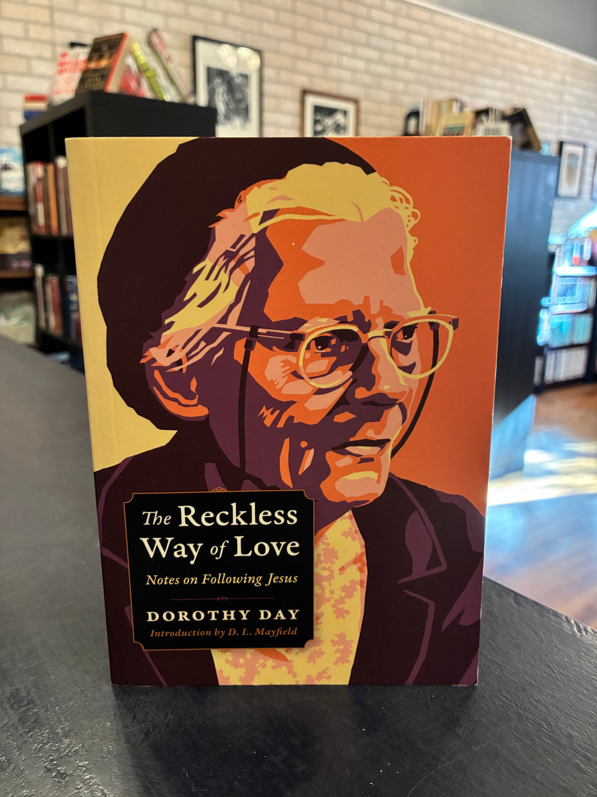 The Reckless way of Love - Dorothy Day