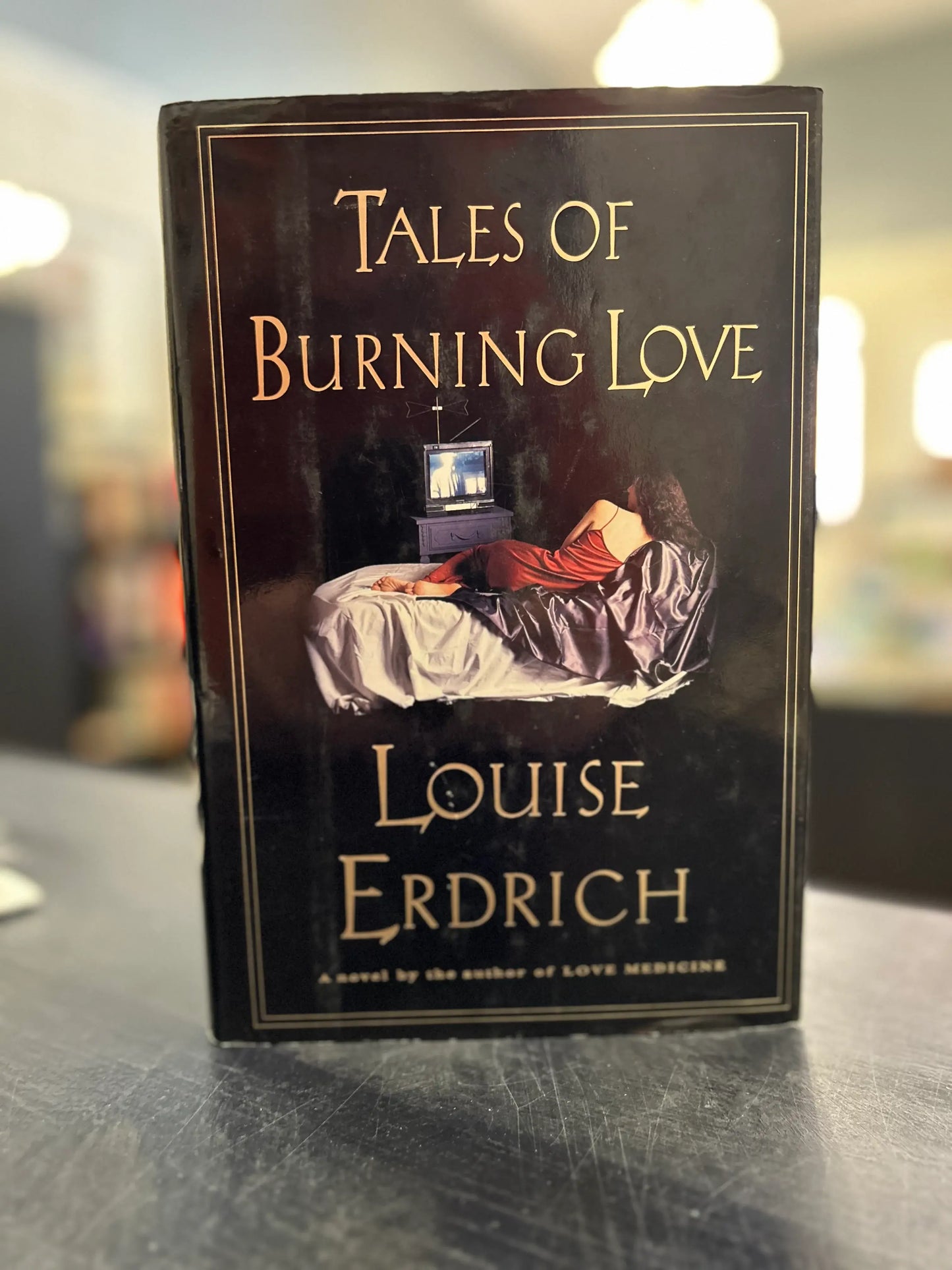 Tales of Burning Love - Louise Erdrich