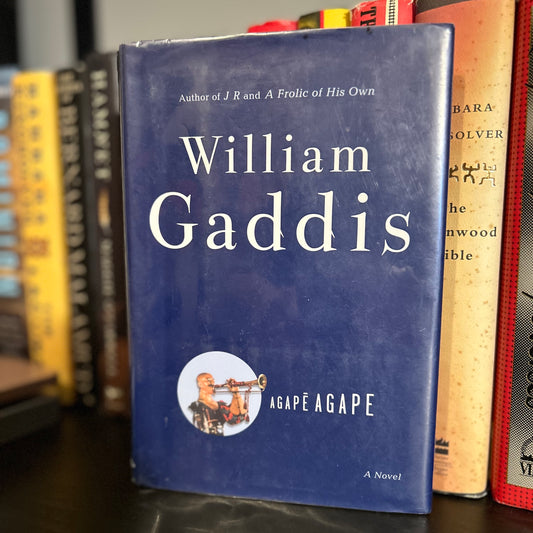 Agape Agape - Willam Gaddis