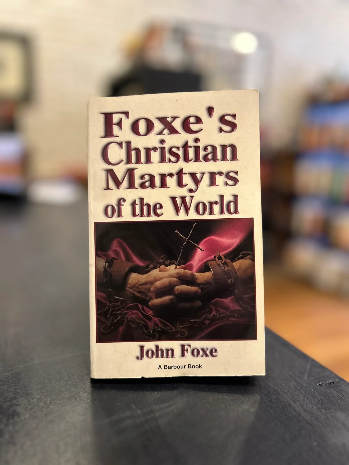 Foxe's Christian Martyrs of the World - John Foxe