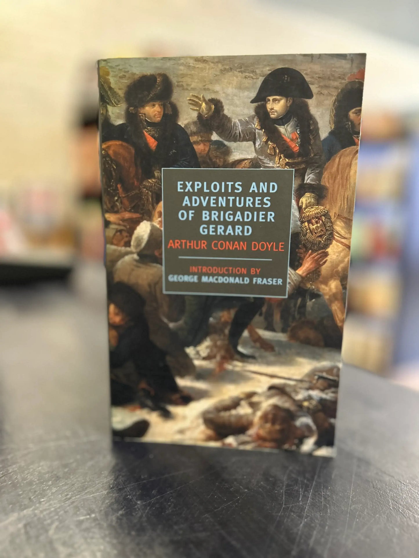 Exploits and Adventures of Brigadier Gerard - Arthur Conan Doyle