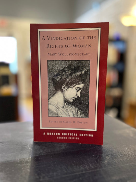 A Vindication of the Rights of Woman: - Mary Wollstonecraft