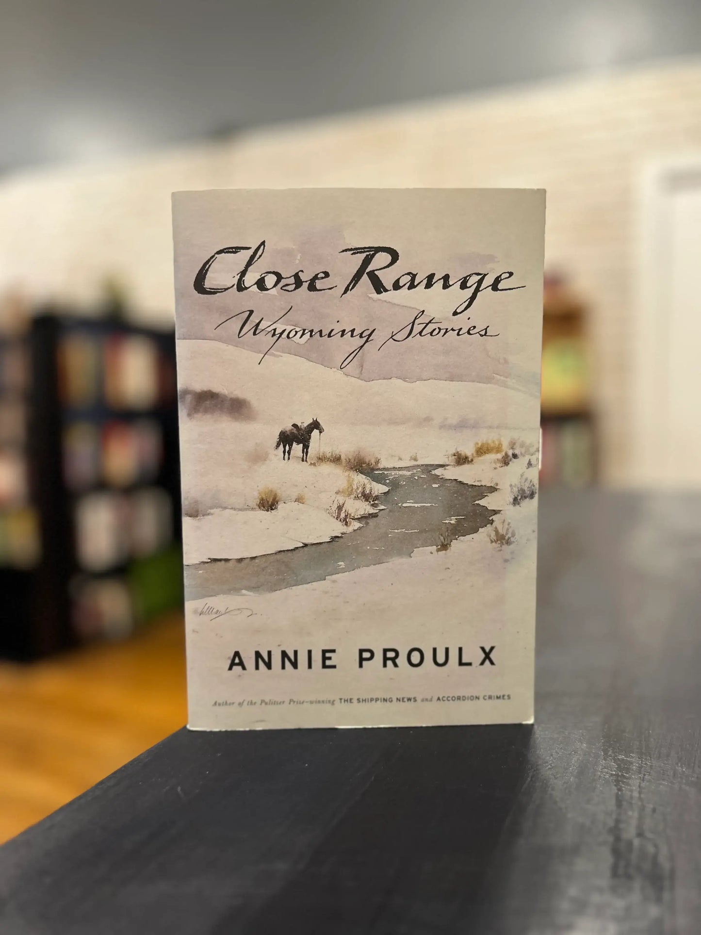 Close Range - Wyoming Stories - Annie Proulx