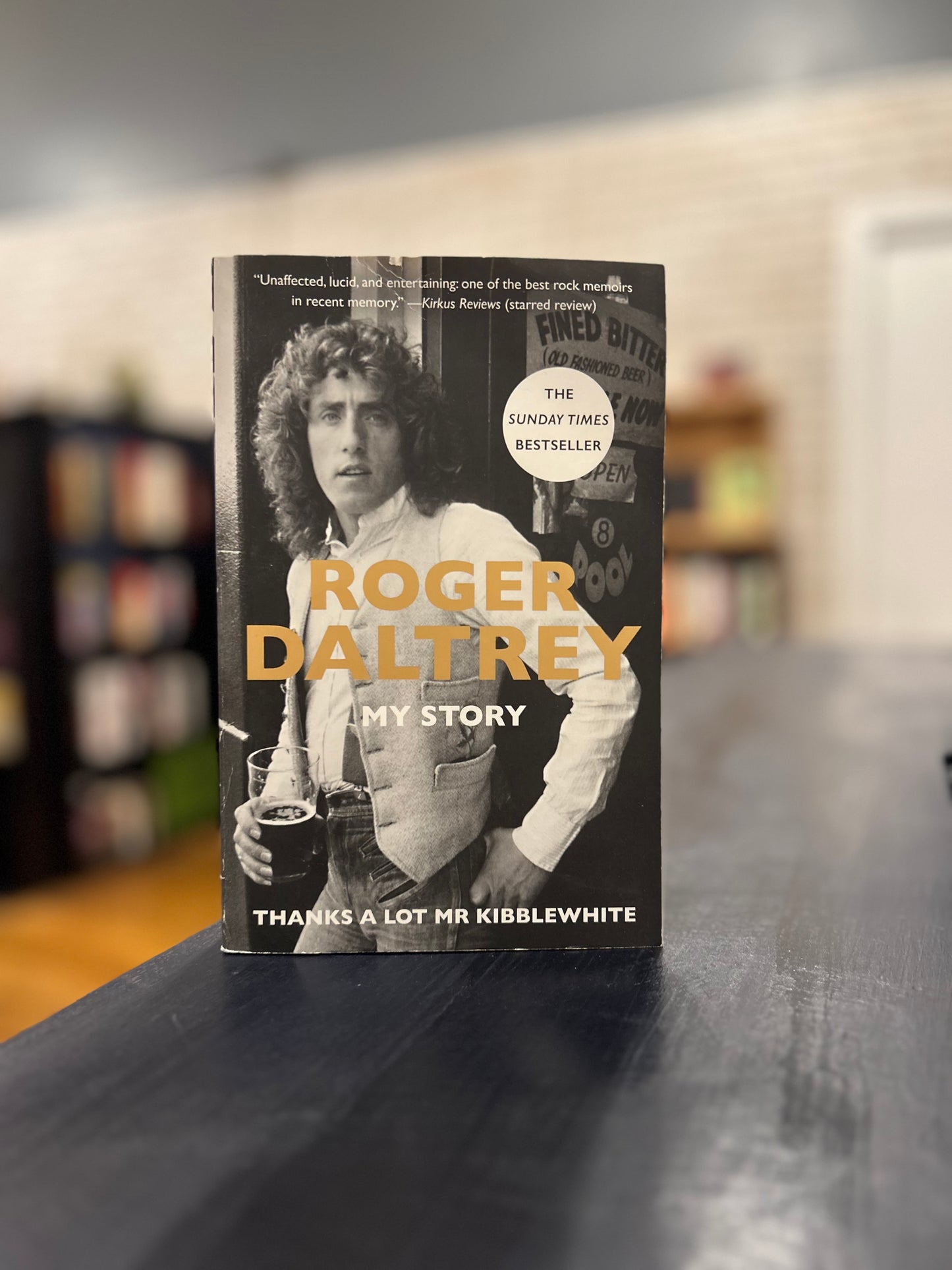 Roger Daltrey: Thanks a Lot Mr. Kibblewhite: My Story