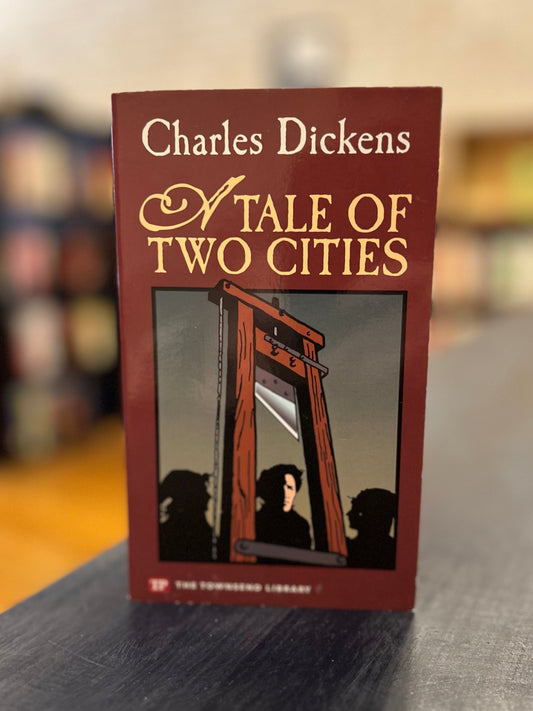 A Tale of Two Cities -  Charles Dickens - Townsend edition