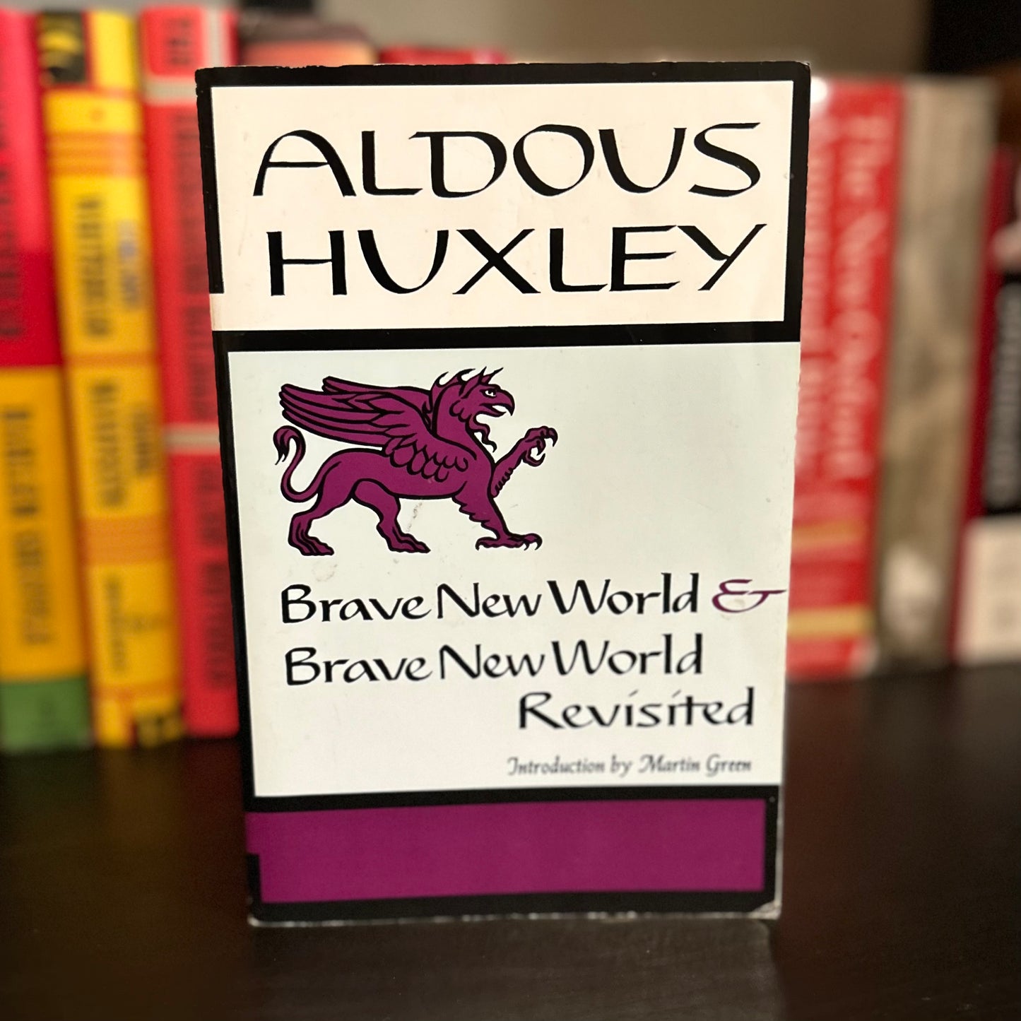 Brave New World and A Brave New World Revisited - Aldous Huxley