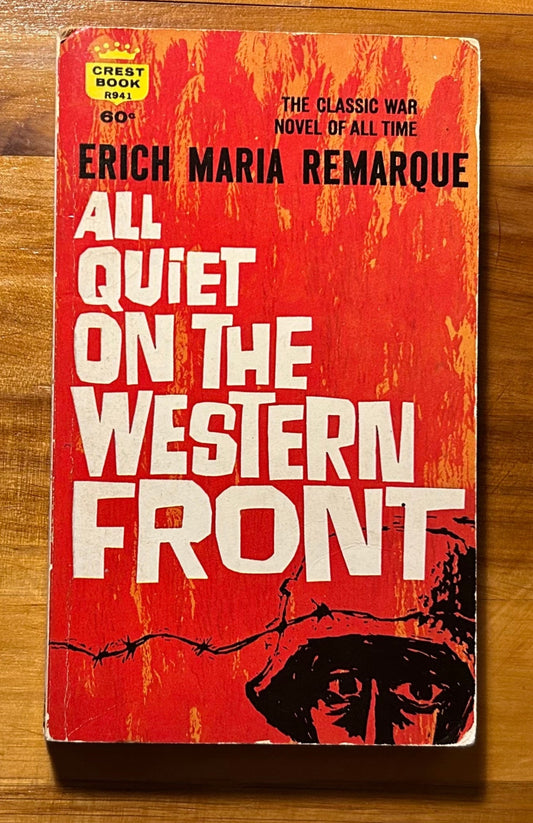 All Quiet on the Western Front - Erich Maria Remarque