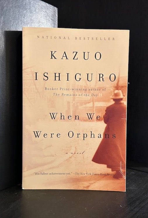 When We Were Orphans - Kazuo Ishiguro