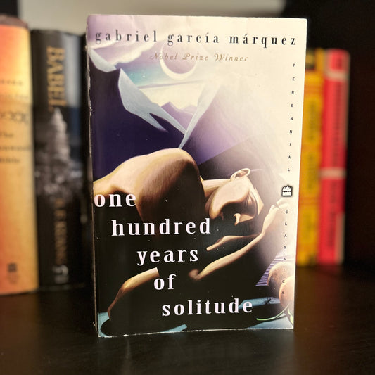 One Hundred Years of Solitude - Gabriel Garcia Marquez