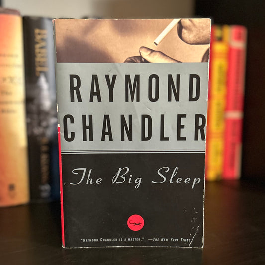 The Big Sleep - Raymond Chandler