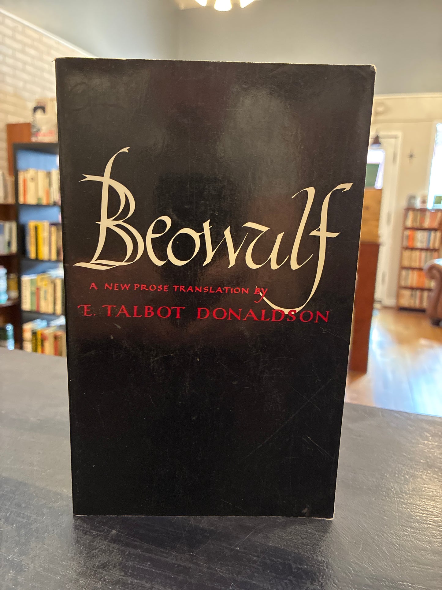 Beowulf - A NEW PROSE TRANSLATION BY E. TALBOT DONALDSON